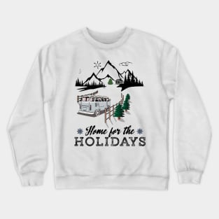 Home for the Holidays Crewneck Sweatshirt